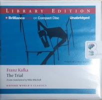 The Trial written by Franz Kafka performed by Scott Brick on CD (Unabridged)